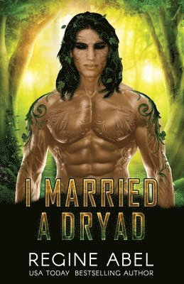 I Married A Dryad