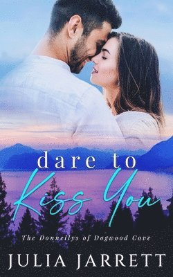 Dare To Kiss You 1