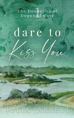 Julia Jarrett - Dare To Kiss You, Häftad