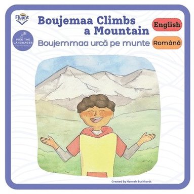 bokomslag Boujemaa Climbs a Mountain: Romanian, English