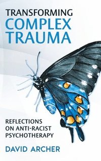 bokomslag Transforming Complex Trauma