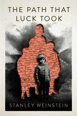 Stanley Weinstein - The Path That Luck Took, Häftad