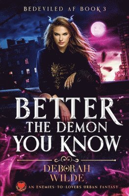 Better the Demon You Know