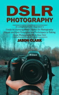 Jason Clark - Dslr Photography, Häftad