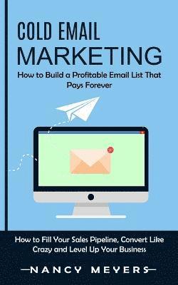 Nancy Meyers - Cold Email Marketing, Häftad