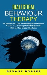 bokomslag Dialectical Behaviour Therapy