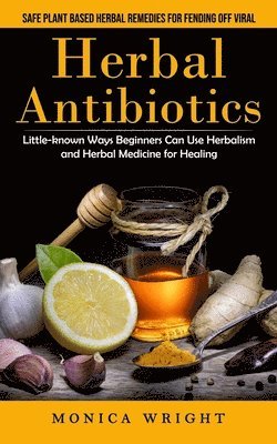 Herbal Antibiotics 1