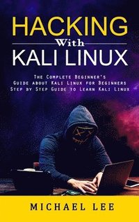 bokomslag Hacking With Kali Linux