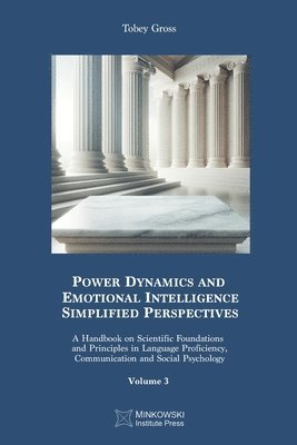 Tobey Gross - Power Dynamics and Emotional Intelligence, Häftad