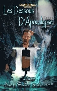 bokomslag Les Dessous d'apocalypse Tome 2