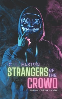 Strangers of the Crowd