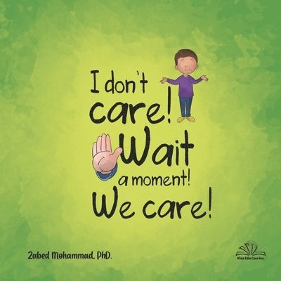I don't care! Wait a moment! We care! 1