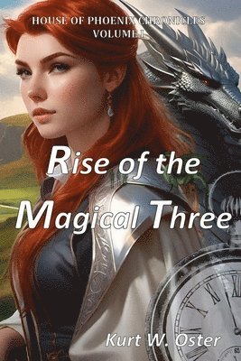 bokomslag Rise of the Magical Three