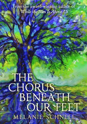The Chorus Beneath Our Feet