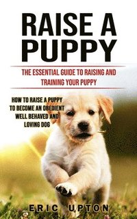 bokomslag Raise a Puppy