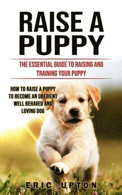 bokomslag Raise a Puppy