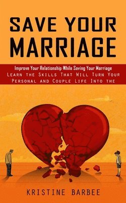 Save Your Marriage 1