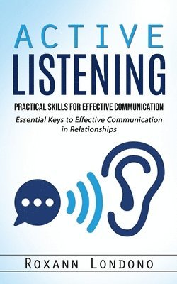 Roxann Londono - Active Listening, Häftad