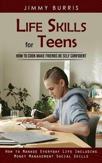 bokomslag Life Skills for Teens
