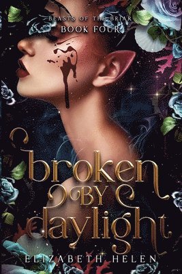 Broken by Daylight 1