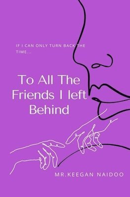 To All the Friends I Left Behind 1
