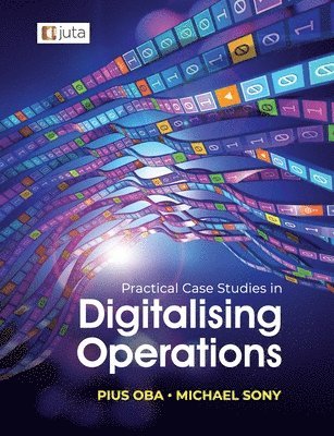 bokomslag Practical Case Studies in Digitalising Operations