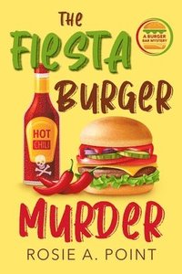 bokomslag The Fiesta Burger Murder