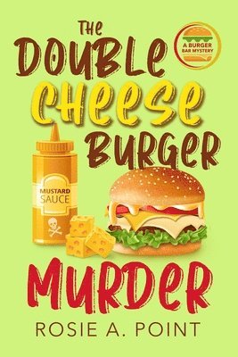 The Double Cheese Burger Murder 1