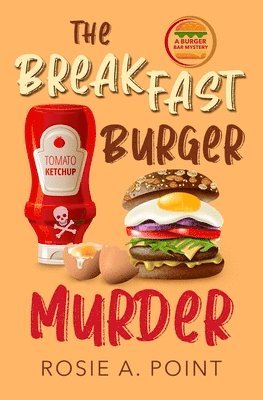 bokomslag The Breakfast Burger Murder