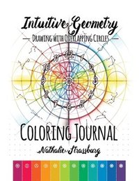 bokomslag Intuitive Geometry - Drawing with overlapping circles - Coloring Journal