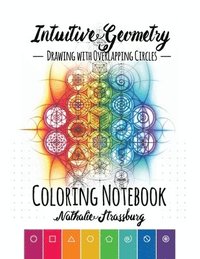 bokomslag Intuitive Geometry - Drawing with overlapping circles - Coloring Notebook