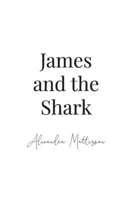 James and the Shark 1