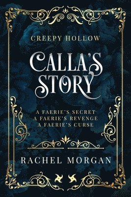 bokomslag Calla's Story (Creepy Hollow Books 4, 5 & 6)