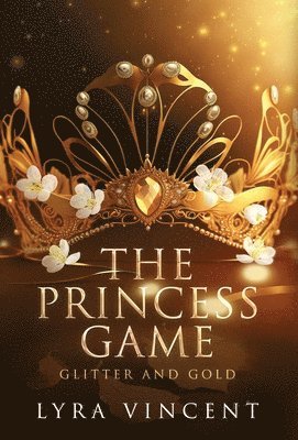 Lyra Vincent - Princess Game, Inbunden