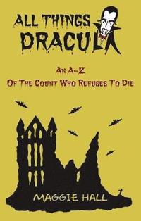 bokomslag All Things Dracula