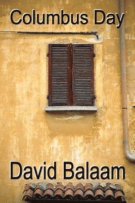 David Balaam, David E. Balaam, E Balaam, David, David E Balaam - Columbus Day, Häftad
