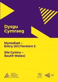 bokomslag Dysgu Cymraeg: Mynediad (A1) - De Cymru/South Wales - Fersiwn 2