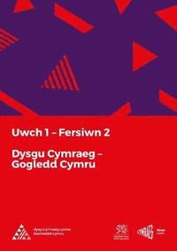 bokomslag Dysgu Cymraeg: Uwch 1 (Gogledd/North) Fersiwn 2