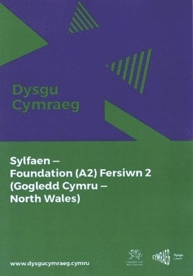 bokomslag Dysgu Cymraeg: Sylfaen/Foundation (A2) - Gogledd Cymru/North Wales - Fersiwn 2