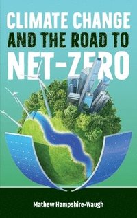 bokomslag Climate Change and the Road to Net-Zero