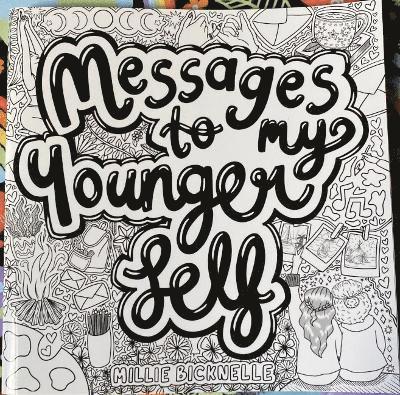 Messages To My Younger Self