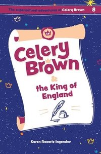 bokomslag Celery Brown and the King of England