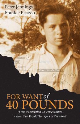 Frankie L Picasso, Peter Jennings - For Want of 40 Pounds, Häftad