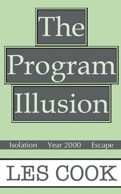 The Program Illusion 1