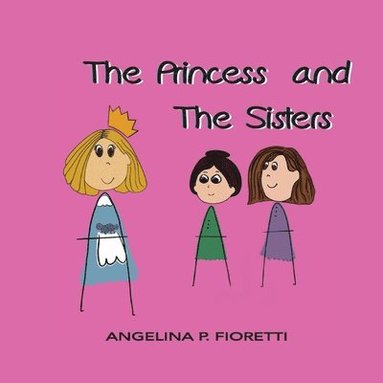 bokomslag The Princess and The Sisters