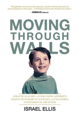 Israel Ellis - Moving Through Walls, Inbunden