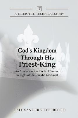 God's Kingdom through His Priest-King 1