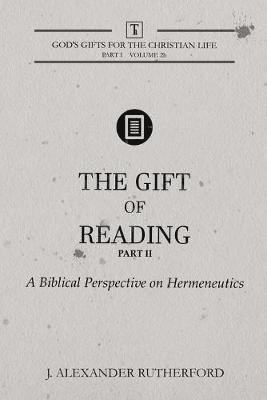 J Alexander Rutherford - Gift of Reading - Part 2, Häftad