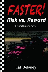 bokomslag Risk vs. Reward: a formula racing novel