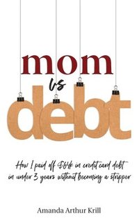 bokomslag Mom Vs. Debt